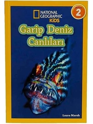 NY Home Garip Deniz Canlıları - National Geographic Kids: Seviye 2 (Kapak Değişebilir)