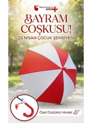 Selçuklu Plus 23 Nisan Kırmızı Beyaz Düdüklü | Bayrama Özel, Eğlenceli, Şık ve Dikkat Çeken Çocuk Şemsiyesi