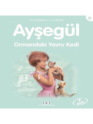 Ayşegül Serisi 58 - Ormandaki Yru Kedi