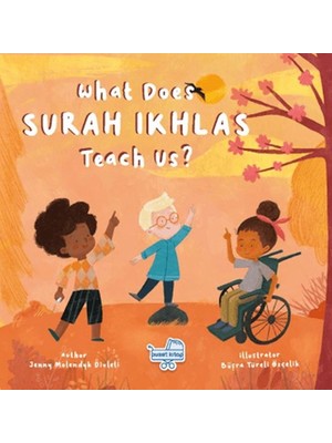 What Does Surah Ikhlas Teach Us? (Ingilizce Ihlas Suresi Bize Ne Anlatıyor?)