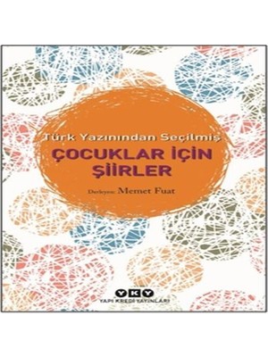 Türk Yazınından Seçilmiş Çuklar Için Şiirler