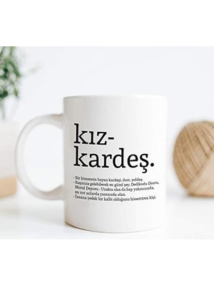 SÜS Kız Kardeş Kelime Anlamlı Baskılı Kupa Bardak Kahve Bardağı Kız Kardeşe Özel Tasarım Hediye 107226