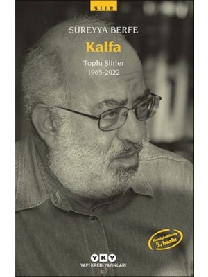 Kalfa Toplu Şiirler (1965-2022)