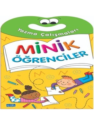 Minik Öğrenciler-Yazma Çalışmaları