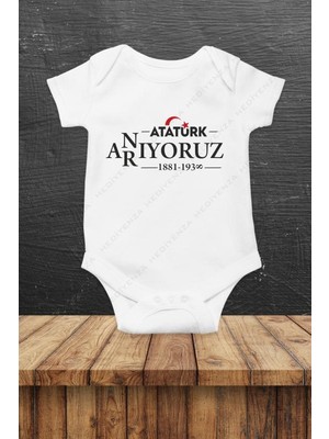 Hediyenza Atatürk Anıyoruz Baskılı Bebek Body Zıbın
