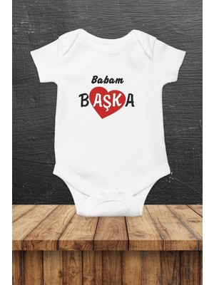 Hediyenza Babam Başka Baskılı Yarım Kollu Bebek Zıbını