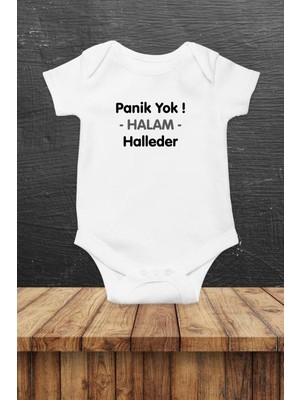 Hediyenza Panik Yok Halam Halam Halleder Baskılı Bebek Body Zıbın