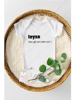 Hediyenza Teyze Anne Gibi Ama Daha Cool Baskılı Bebek Body Zıbın