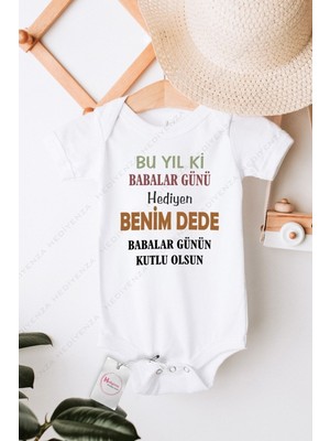 Hediyenza Babalar Günü Hediyen Dede Baskılı Bebek Body & Zıbın