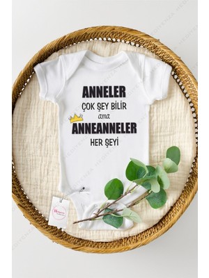 Hediyenza Beyaz Renk Anneler Çok Şey Bilir Ama Anneanneler Her Şeyi Baskılı Bebek Body Zıbın