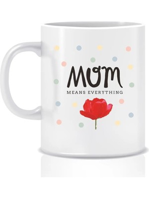 Hediyenza Anne Anlamı Motto Baskılı Kupa Bardak / Mug