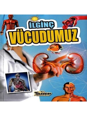 Iinç Vücudumuz - Iinç Biiler Serisi