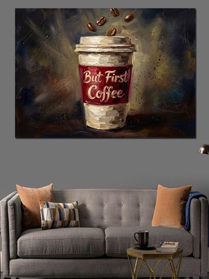 Artmeg Önce Kahve Yazılı Karton Bardak Dekoratif Kanvas - Mdf Ahşap Tablo