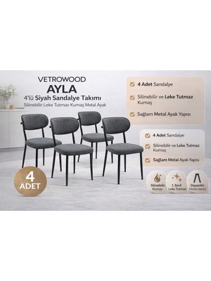 Vetrowood Ayla Siyah Sandalye 4’lü Set Silinebilir Kumaş Metal Ayak Yemek Sandalyesi