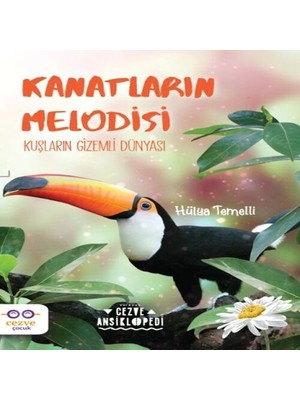 Kanatların Melodisi - Kuşların Dünyası