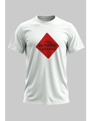 Buzagi Beni Bu Mailden Çıkarın Komik Regular Kalıp Dijital Baskılı Beyaz Tişört