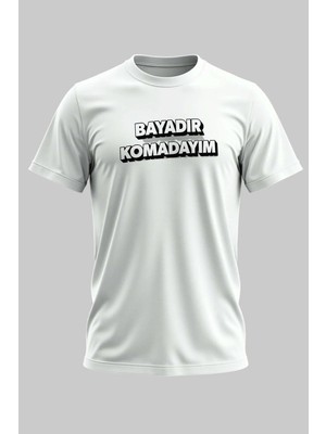 Buzagi Bayadır Komadayım Dijital Baskı Regular Kalıp Unisex Beyaz T-Shirt