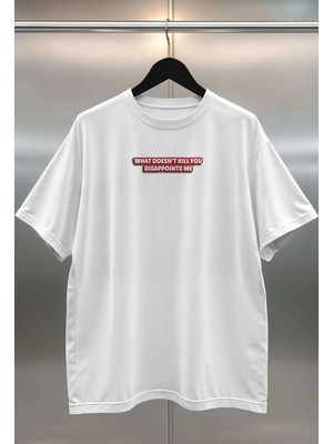 Buzagi What Doesn't Kill You Dijital Baskı Oversize Unisex Beyaz T-Shirt