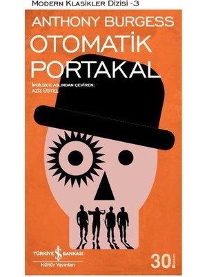 Otomatik Portakal - Modern Klasikler Dizisi