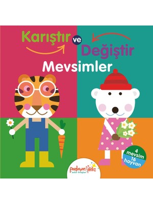 Parlayan Yıldız Mevsimler - Karıştır ve Değiştir 18 Sayfa Ciltli Bebek Kitabı Yazar: Kolektif