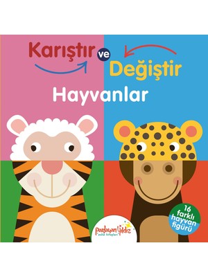 Parlayan Yıldız Hayvanlar - Karıştır ve Değiştir Kolektif Yazarlı Bebek Kitabı 18 Sayfa Türkçe