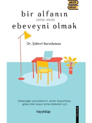 Bir Alfanın Ebeveyni Olmak
