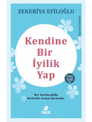 Kendine Bir Iyilik Yap