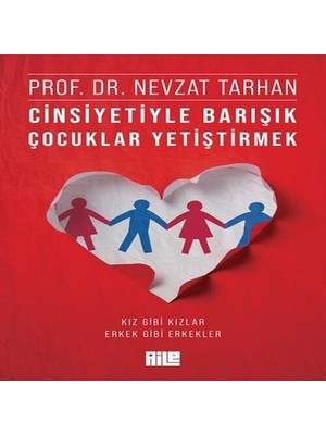 Belirtilmemiş Cinsiyetiyle Barışık Çuklar Yetiştirmek (Kız Gibi Kızlar, Erkek Gibi Erkekler)