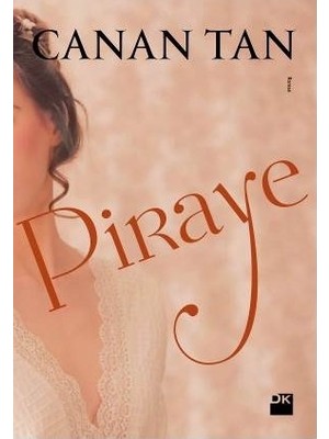 Doğan Kitap Piraye - Canan Tan Karton Kapak Kitap Doğan Yayınları Yayıncılık Türkiye Menşeli