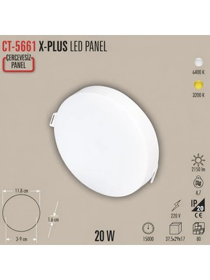 Cata ( CT-5661 ) X-Plus LED Panel 20W – BEYAZ IŞIK (6400K)2150 Lümen | 6400K Beyaz | IP20 | Çerçevesiz Sıva Altı Yuvarlak Panel