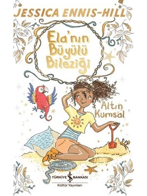 Datatek Ela'nın Büyülü Bileziği - Altın Kumsal