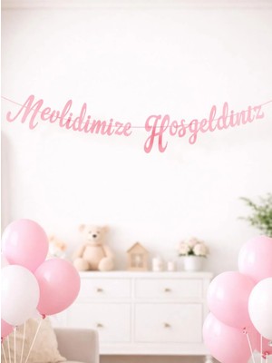 Parti Adresi Mevlidimize Hoşgeldiniz Yazılı Kaligrafi Banner Dekoratif Süs Pembe