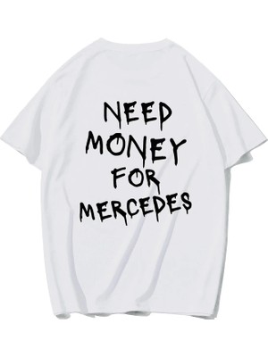 Brz Collection Unisex Oversize Mercedes Need Money For Mercedes T-Shirt (Beyaz)