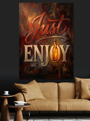Tablomega Just Enjoy Yazılı Içecek Keyfi Dekoratif Kanvas - Mdf Ahşap Tablo