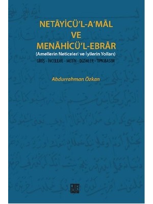 Asa Store Necayicü'l-A'mal ve Menahicü'l-Ebrar (Amellerin Neticeleri ve Iyilerin Yolları)  Giriş-Inceleme-