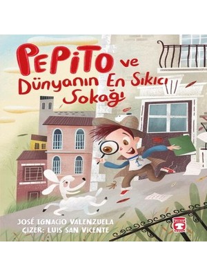 Pepito ve Dünyanın Sıkıcı Sokağı