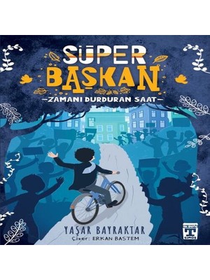 Esranın Dünyası Süper Başkan - Zamanı Durduran Saat