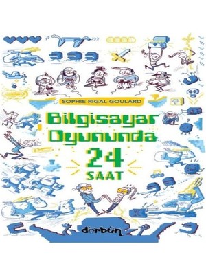 Esranın Dünyası Biisayar Oyununda 24 Saat