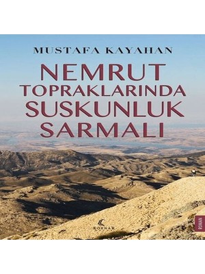 Beei Nemrut Topraklarında Suskunluk Sarmalı