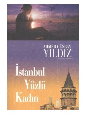 Timaş Yayınları Istanbul Yüzlü Kadın