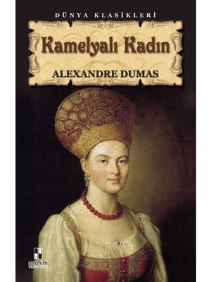 Anonim Yayıncılık Kamelyalı Kadın Alexandre Dumas Fils 240 Sayfa Ciltsiz Eser