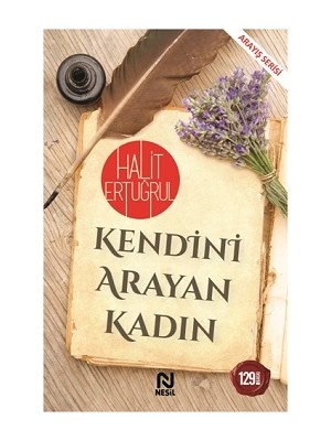 Nesil Yayınları Kendini Arayan Kadın Halit Ertuğrul 152 Sayfa Ciltsiz Eser