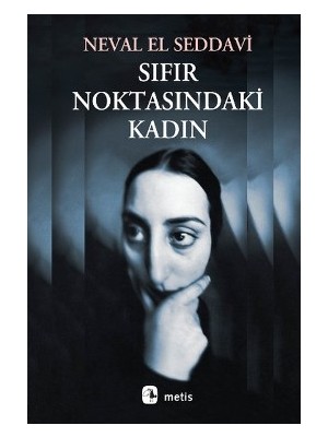 Metis Yayınları Sıfır Noktasındaki Kadın