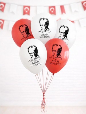 Atam Izindeyiz Atatürk Baskılı Balon – Kalisan Milli Bayram Balonu 10'lu
