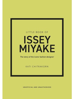 Uray Home Little Book Of Issey Miyake: The Story Of The Iconic Fashion Designer