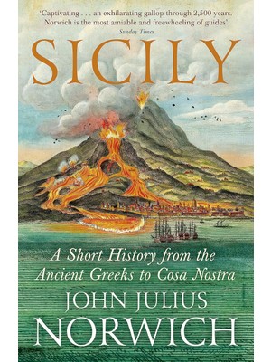 Uray Home Sicily: A Short History, From The Greeks To Cosa Nostra: A Short History, From The Ancient Greeks To Cosa Nostra