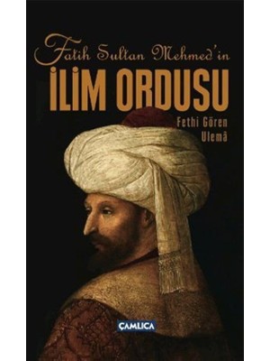Asseds Store Fatih Sultan Mehmed’in Ilim Ordusu