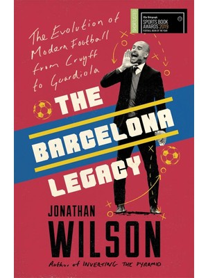 Asseds Store The Barcelona Legacy: Guardiola, Mourinho And The Fight For Football's Soul