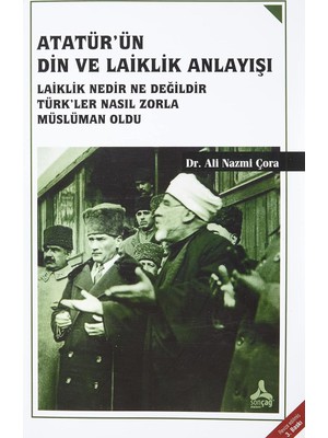 Asseds Store Atatürk'ün Din ve Laiklik Anlayışı: Laiklik Nedir Nedeğildir Türk'ler Nasıl Zorla Müslüman Oldu