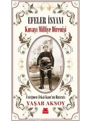 Asseds Store Efeler Isyanı: Kuvayı Milliye Direnişi